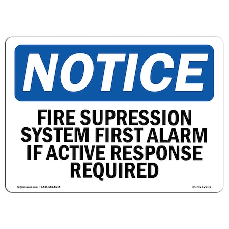 Signmission OSHA Sign, Fire Suppression System First Alarm If Active, 14in X 10in Decal, 10" W, 14" L, Landscape OS-NS-D-1014-L-12701